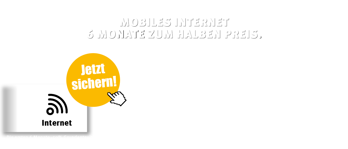 Mobiles Internet - 6 Monate zum halben Preis.